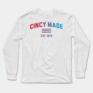 Cincy Made Long Sleeve T-Shirt